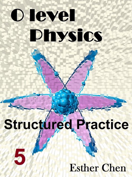 O level Physics Structured Practice - O level Physics Struct ... - cover