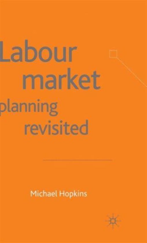 Labour Market Planning Revisited