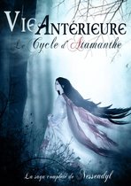 Vie antérieure - Le Cycle d'Atamanthe (saga complète)