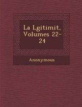 La L Gitimit, Volumes 22-24