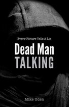 Dead Man Talking