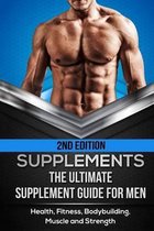 Supplements: The Ultimate Supplement Guide For Men