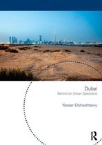 Dubai Behind An Urban Spectacle