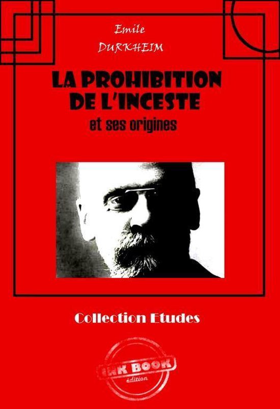 Faits & Documents - La prohibition de l’inceste et ses ori ... - cover