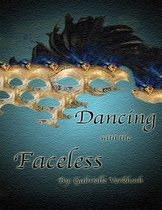 Dancing With the Faceless