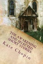 The Awakening and Selected Short Stories