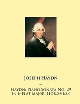 Haydn: Piano Sonata No. 29 in E-flat major, Hob.XVI