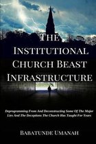 The Institutional Church Beast Infrastructure