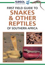 First Field Guide - First Field Guide to Snakes & other Reptiles of Southern Africa
