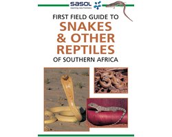 Omslag van Sasol First Field Guide - Sasol First Field Guide to Snakes & other Reptiles of Southern Africa