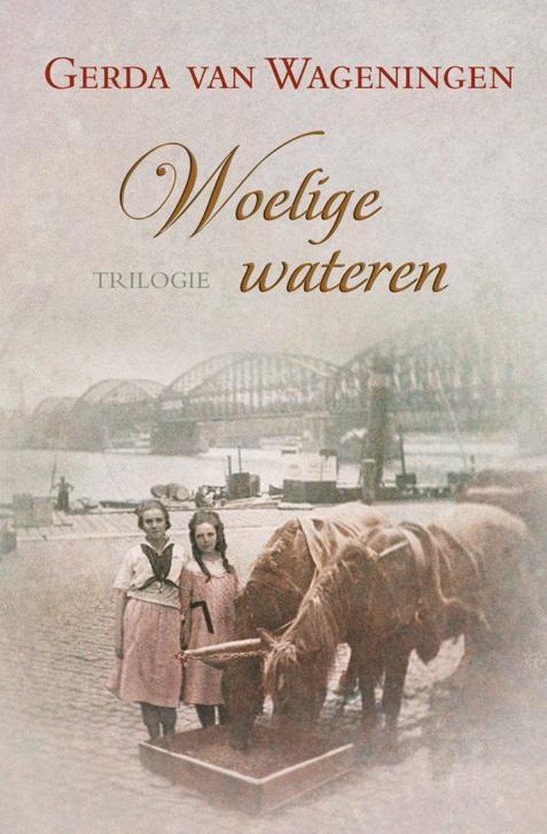 Woelige wateren trilogie - Gerda van Wageningen