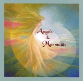 Angels and Mermaids
