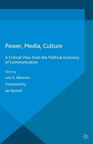 Global Transformations in Media and Communication Research - A Palgrave and IAMCR Series - Power, Media, Culture