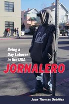 California Series in Public Anthropology 34 - Jornalero