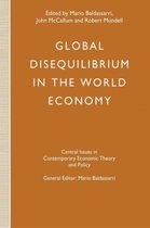 Central Issues in Contemporary Economic Theory and Policy- Global Disequilibrium in the World Economy