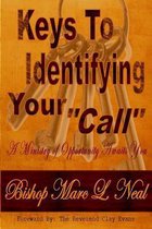 Keys To Identifying Your  Call