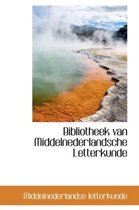 Bibliotheek Van Middelnederlandsche Letterkunde