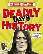 Horrible Histories - Deadly Days in History