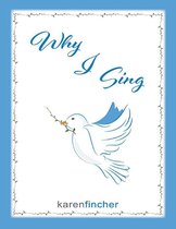 Why I Sing