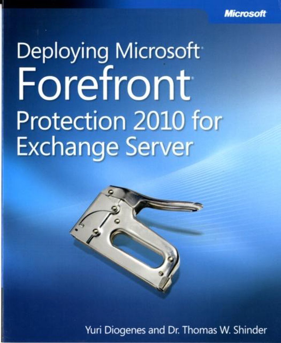 Deploying MS Forefront Protection 2010 for Exchange Server