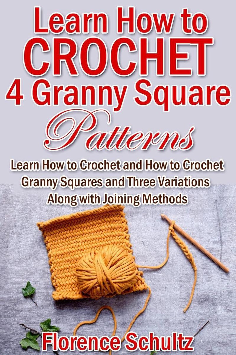 Learn to Crochet Granny Squares and Flower Motifs