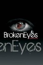 Broken Eyes