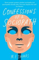 Boek cover Confessions of a Sociopath van M. E. Thomas