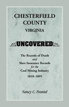 Chesterfield County, Virginia Uncovered
