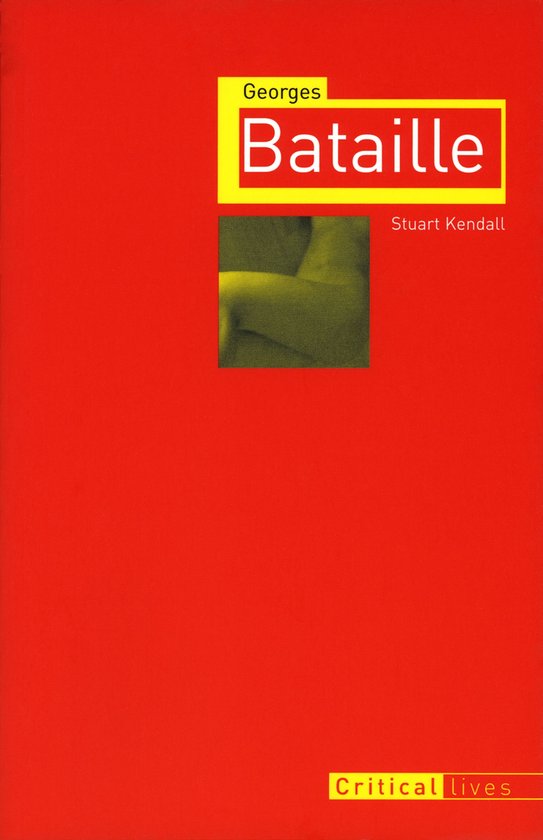 Critical Lives 15 - Georges Bataille