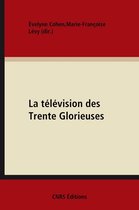 Hors collection - La télévision des Trente Glorieuses