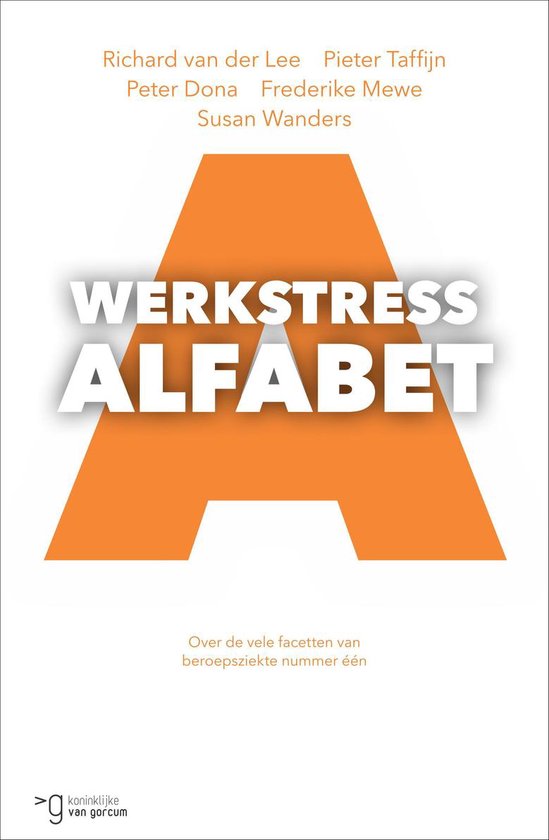 Boekomslag van 'Werkstressalfabet' met grote oranje letter A en de titel in witte letters. Omslag van 'Werkstressalfabet'.