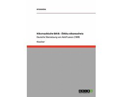 Nikomachische Ethik - Ethika nikomacheia