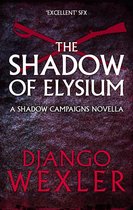 The Shadow Campaigns 4 - The Shadow of Elysium