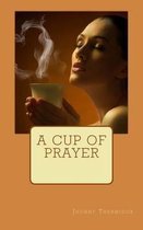 A Cup Of Prayer