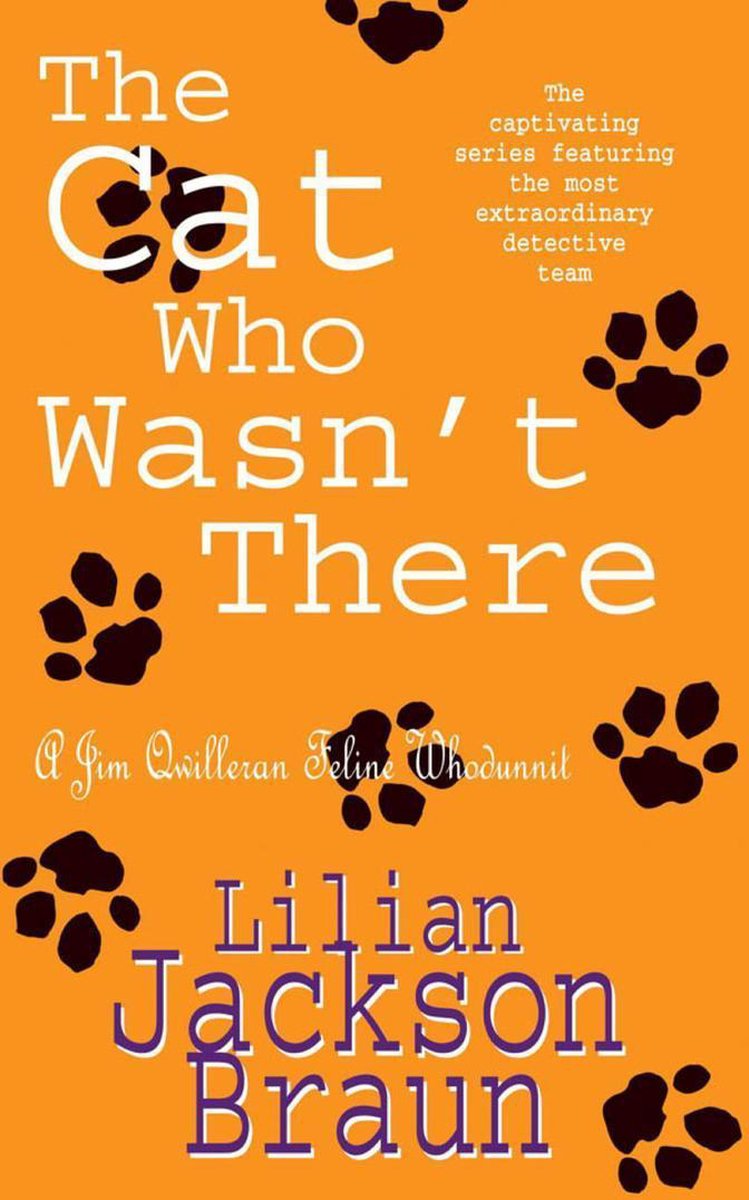 The Cat Who... Mysteries 14 - The Cat Who Wasn't There (The Cat Who… Mysteries, Book 14) - Lilian Jackson Braun