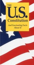 U.S. Constitution And Fascinating Facts About It