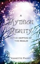 A Mythical Reality