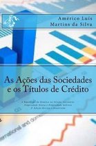 As Acoes das Sociedades e os Titulos de Credito