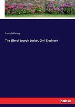 The Life of Joseph Locke, Civil Engineer