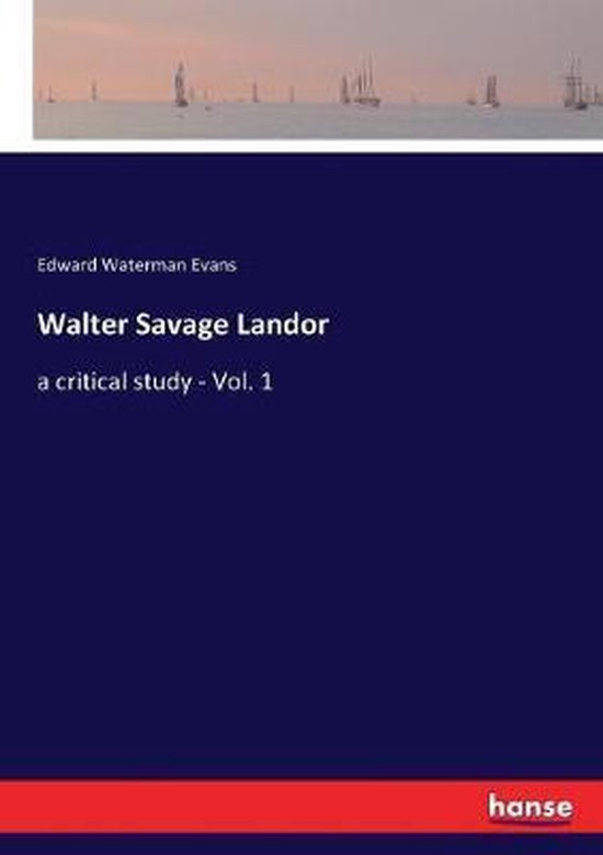 Walter Savage Landor, Edward Waterman Evans | 9783337314934 | Boeken ...