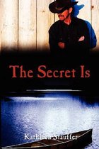 The Secret Is