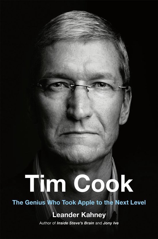 Tim Cook The Genius Who Took Apple to the Next Level - cover
