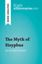 BrightSummaries.com - The Myth of Sisyphus by Albert Camus (Book Analysis)