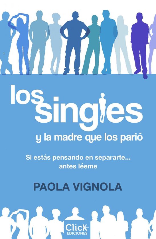 Narrativa Contemporánea - Los singles y la madre que los pa ... - cover