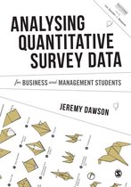 Mastering Business Research Methods - Analysing Quantitative Survey Data for Business and Management Students