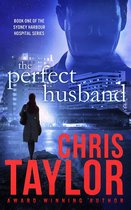 The Sydney Harbour Hospital Series 1 - The Perfect Husband