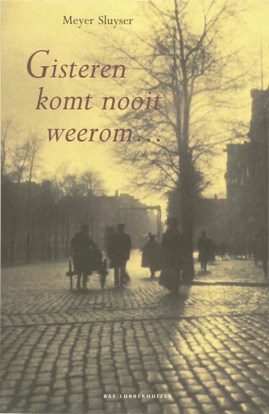 Gisteren Komt Nooit Weerom...
