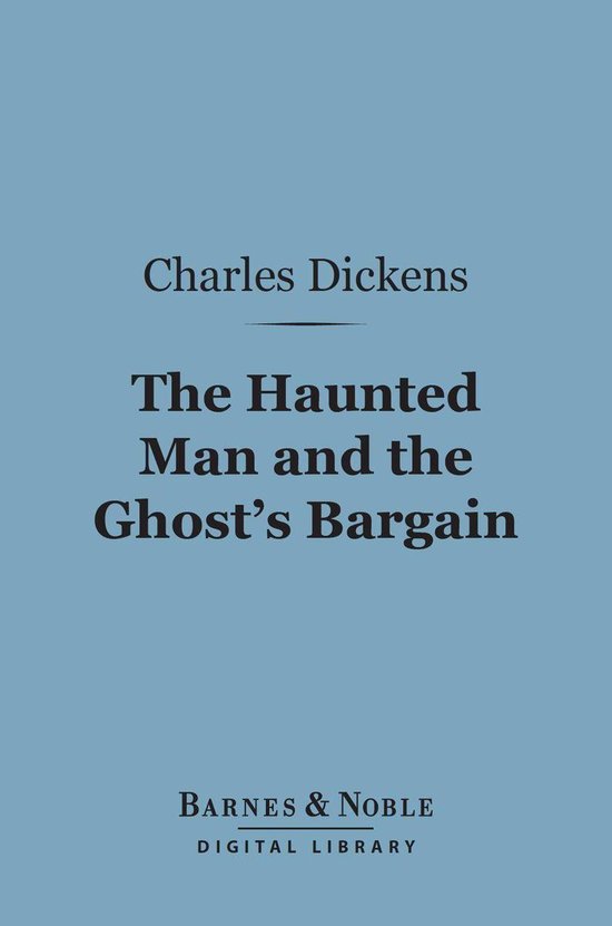 Barnes & Noble Digital Library The Haunted Man and The Ghost's
