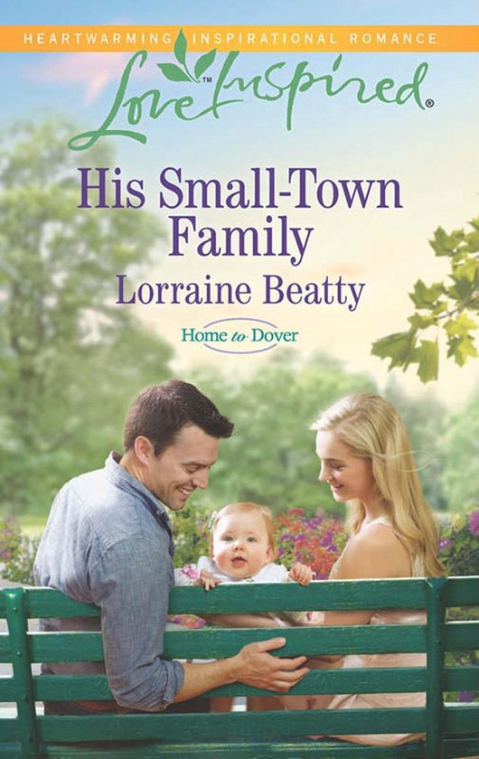 His Small-Town Family (Mills & Boon Love Inspired) (Home to  ... - cover