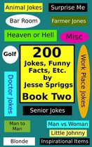 200 Jokes, Funny Facts, Etc.:Book Two